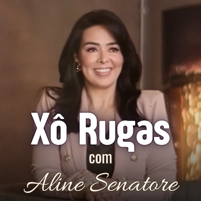 Xô Rugas com Aline Senatore